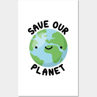 Save our planet Posters and Art